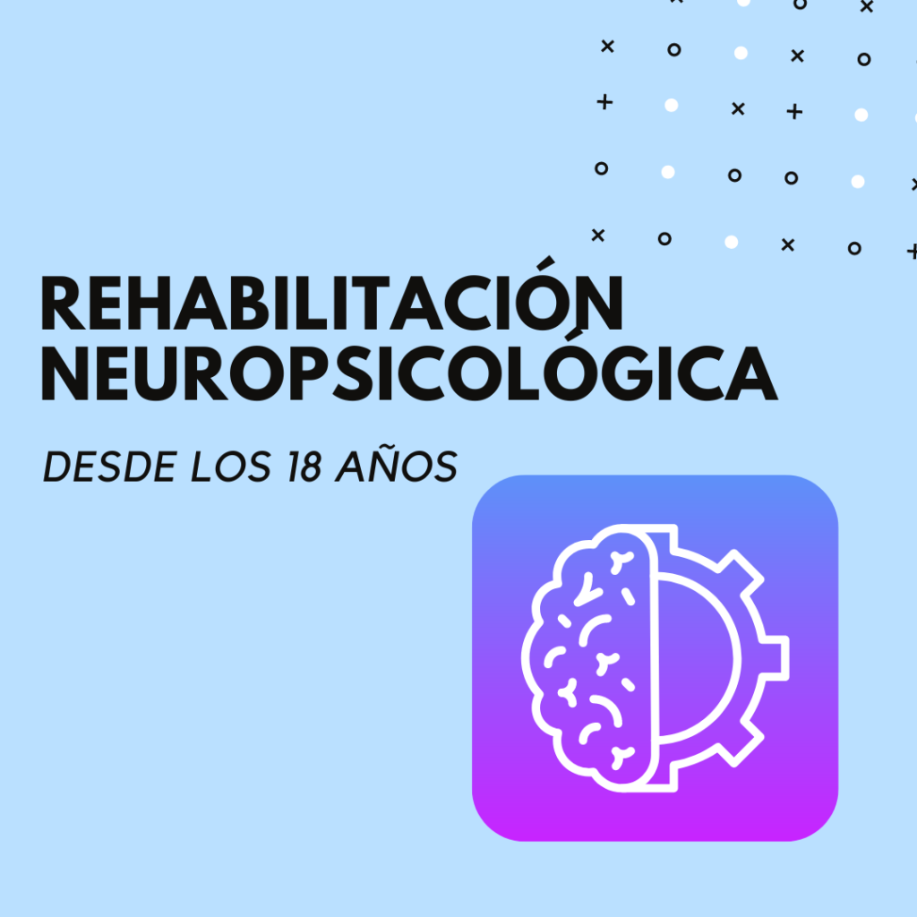 Rehabilitación Neuropsicológica – Neurocognitiva.cl